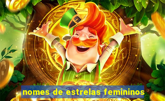 nomes de estrelas femininos